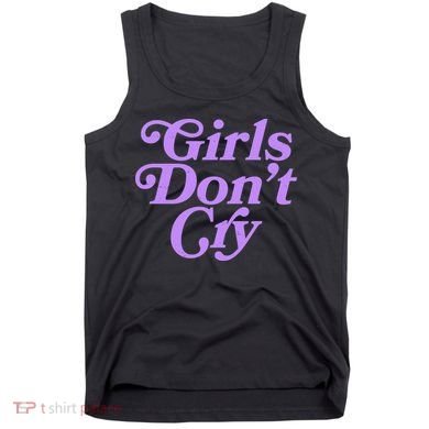 Girls Don't Cry Tank Top