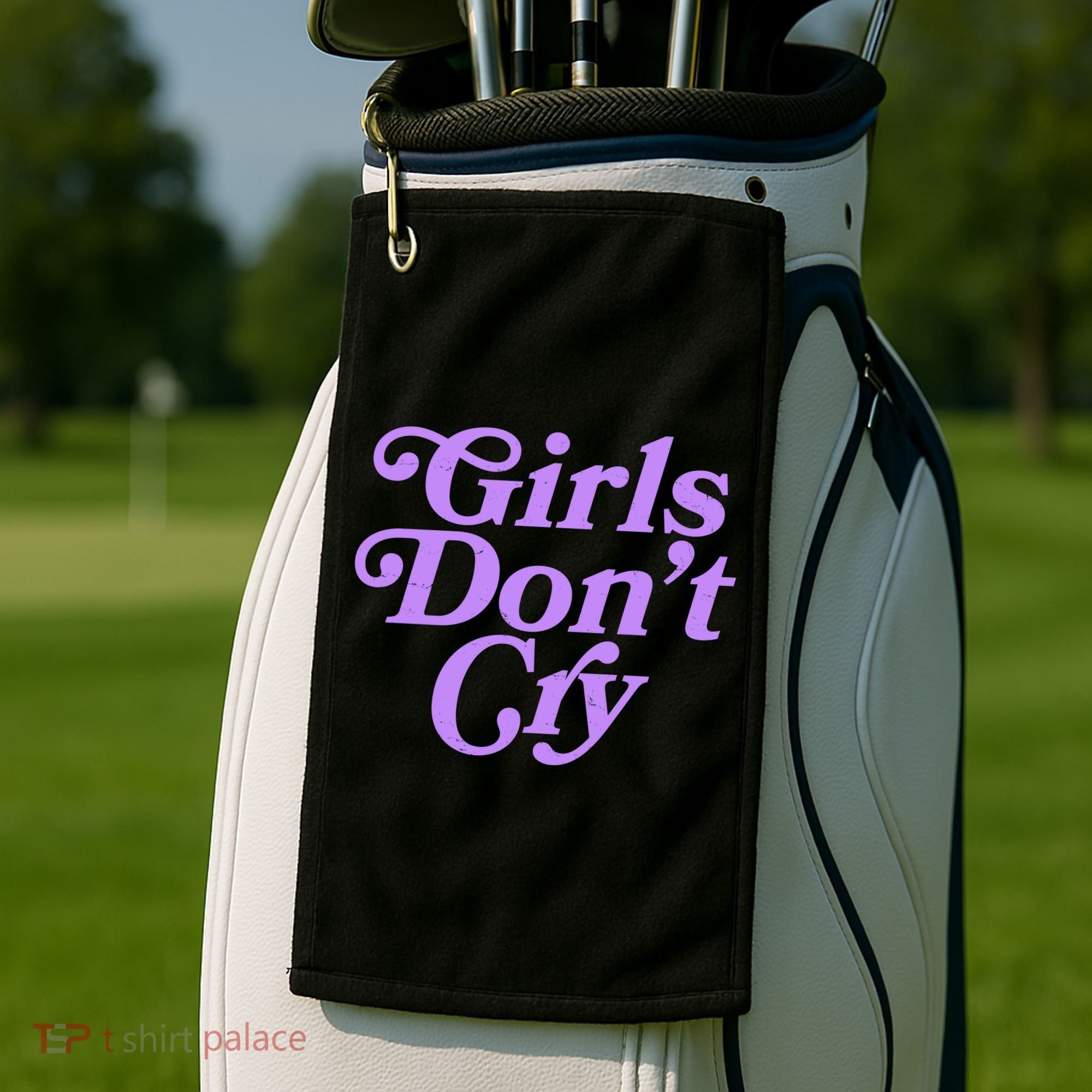 Girls Don't Cry Golf Towel