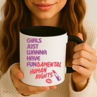 Girls Just Wanna Have Fun-damental Human Rights Coffee Mug thumb 3