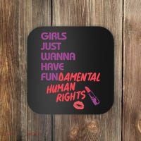 Girls Just Wanna Have Fun-damental Human Rights Coaster thumb 0