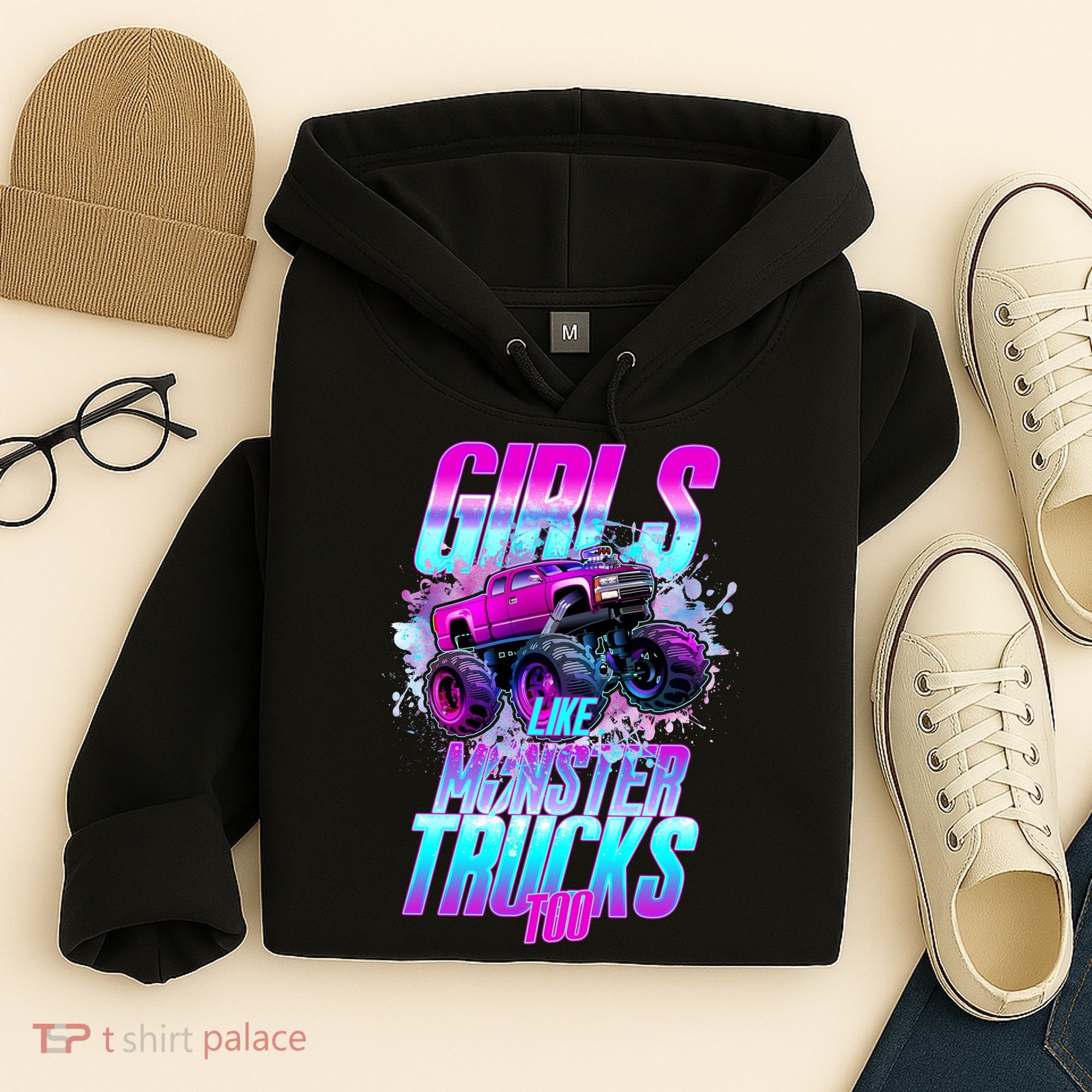 Girls Like Monster Trucks Too Hoodie