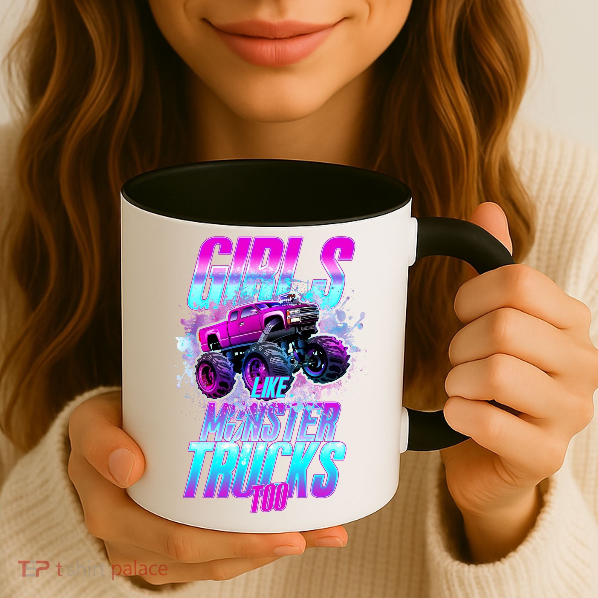 Girls Like Monster Trucks Too Coffee Mug