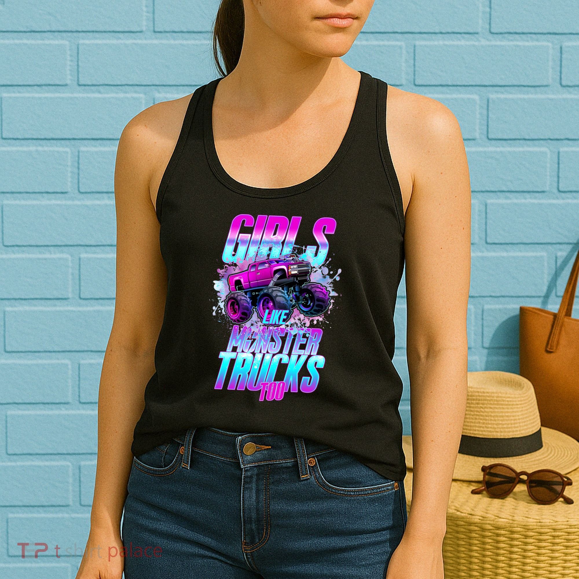 Girls Like Monster Trucks Too Women's Tank Top