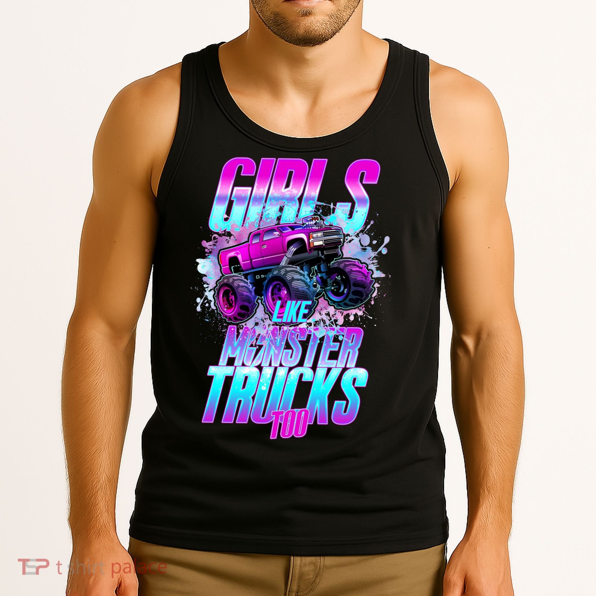 Girls Like Monster Trucks Too Tank Top