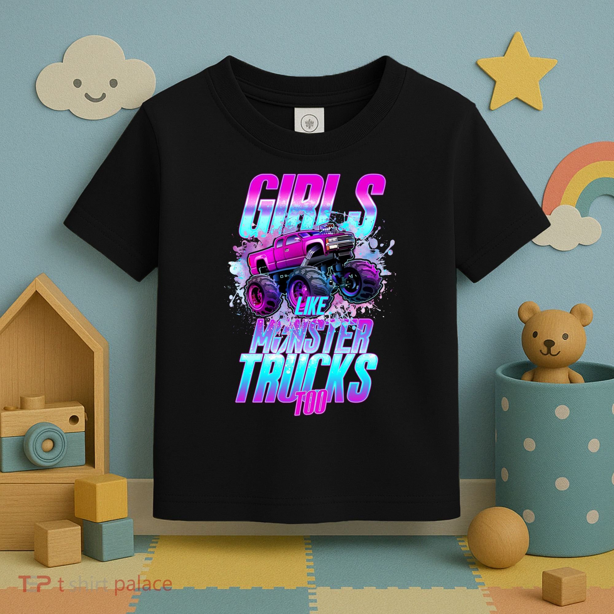 Girls Like Monster Trucks Too Toddler T-Shirt