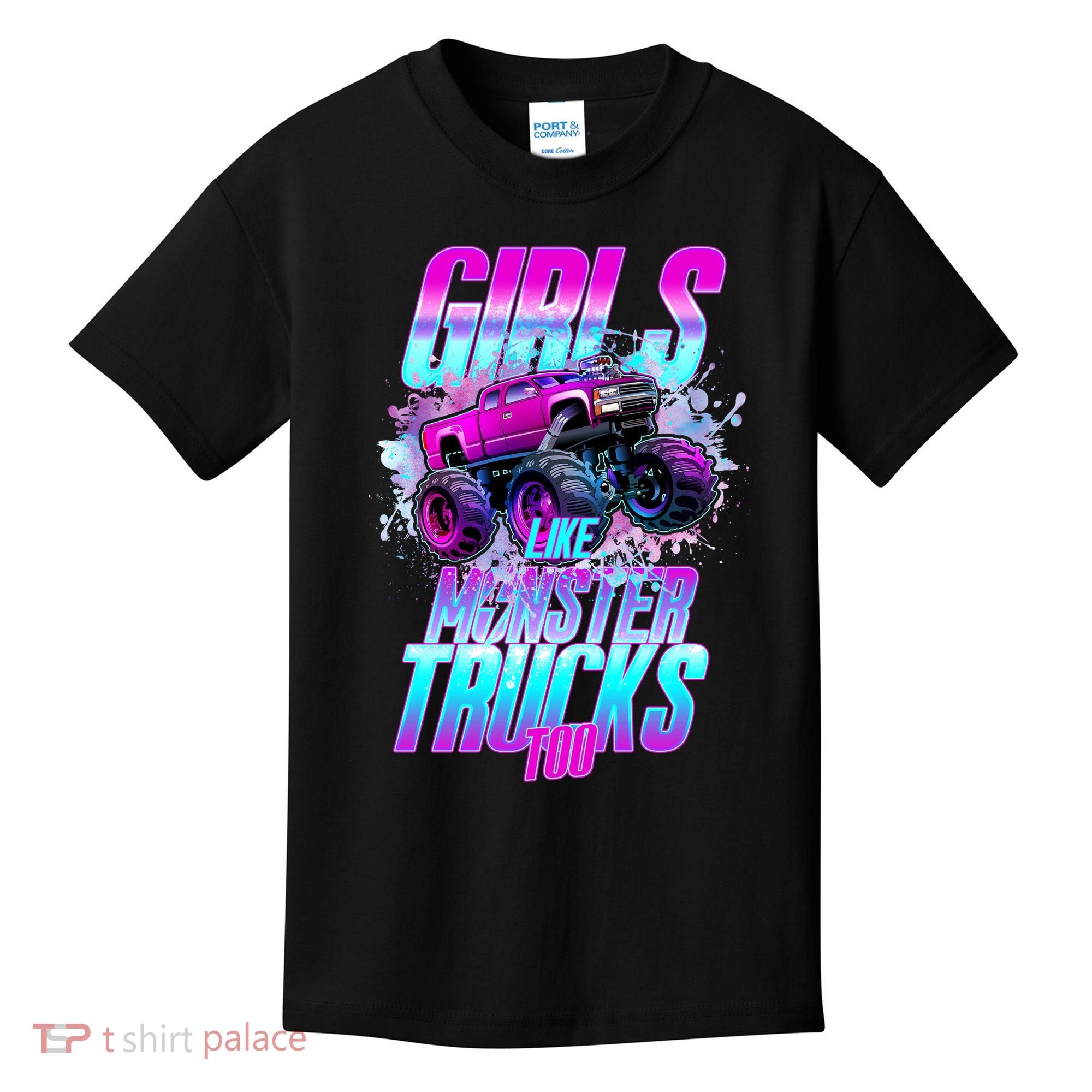 Girls Like Monster Trucks Too Kids T-Shirt
