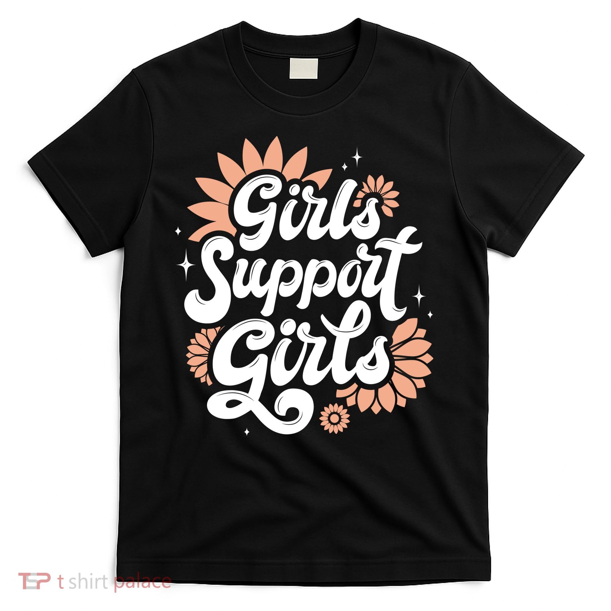 Girls Support Girls T-Shirt