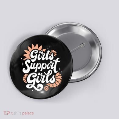 Girls Support Girls Button