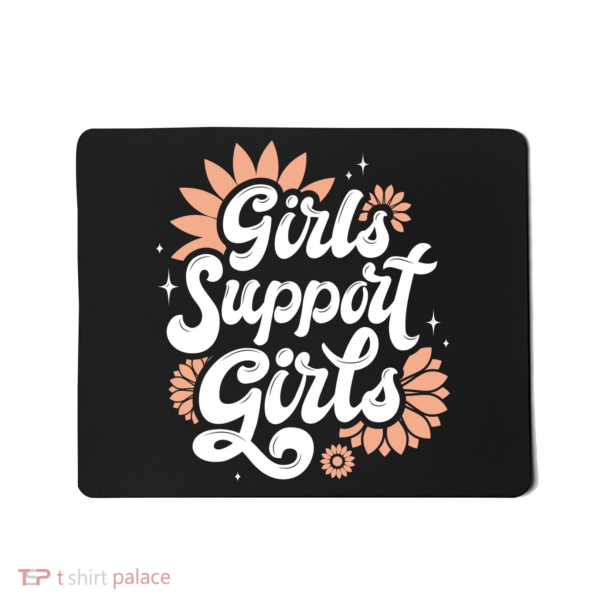 Girls Support Girls Mousepad