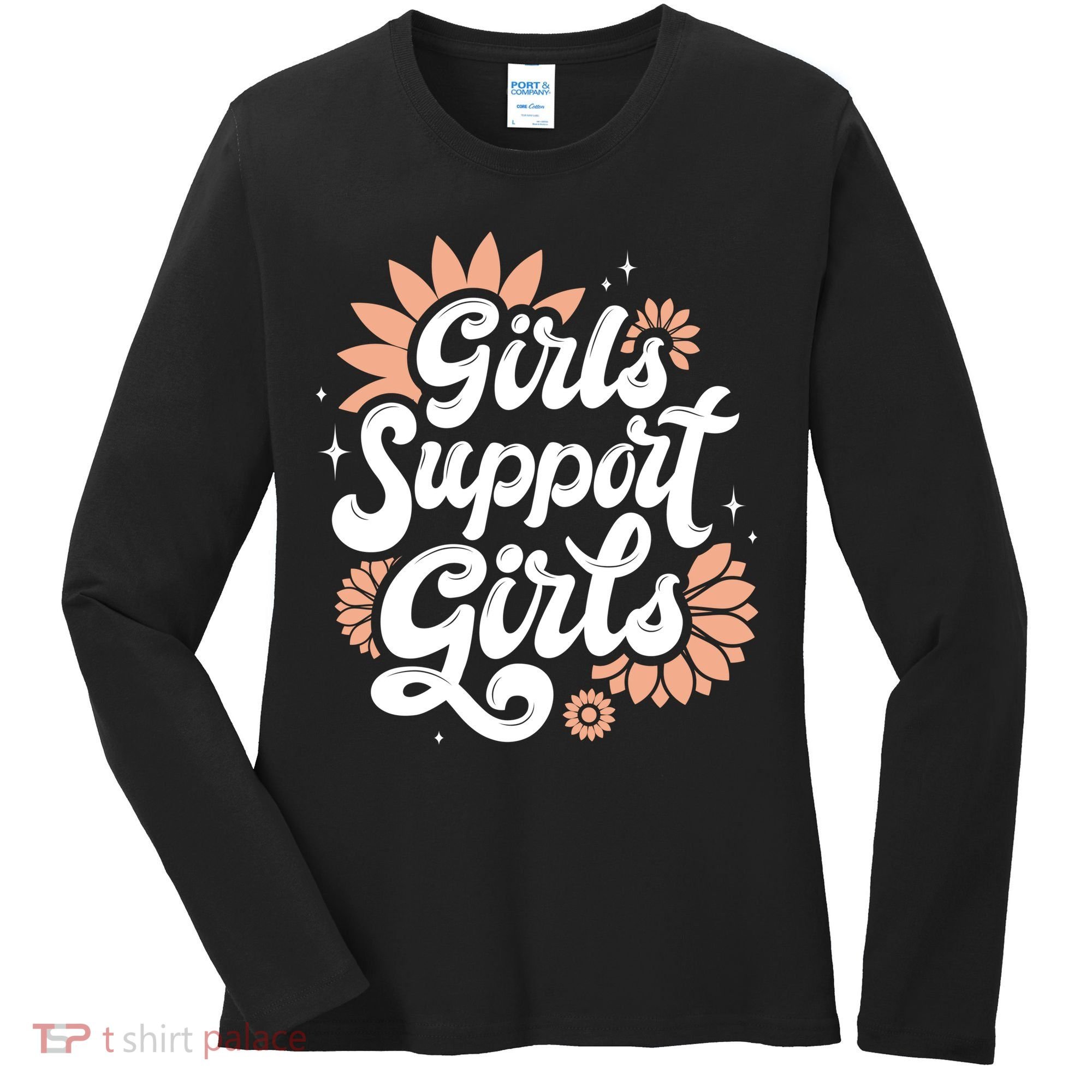 Girls Support Girls Women's Long Sleeve Shirt