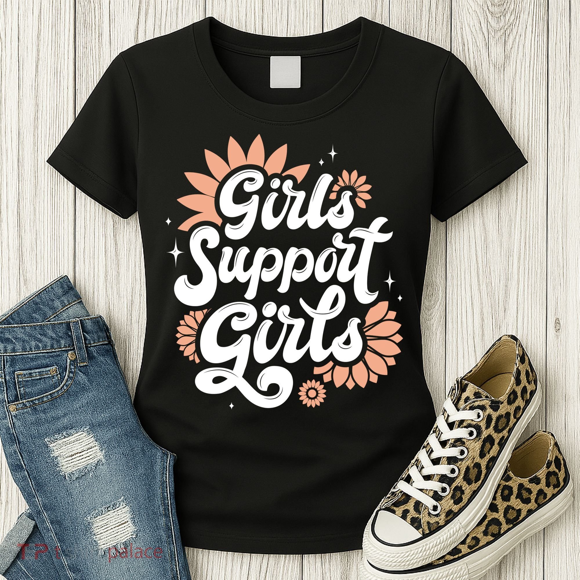 Girls Support Girls Women's T-Shirt