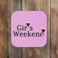 Girls Weekend Coaster thumb 0