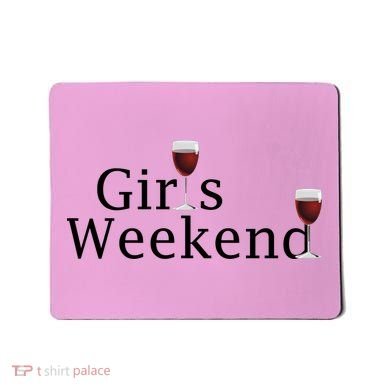 Girls Weekend Mousepad