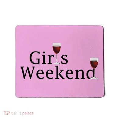Girls Weekend Mousepad