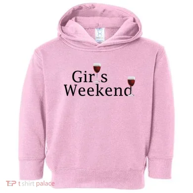 Girls Weekend Toddler Hoodie