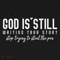 God Is Still Writing Your Story Stop Trying To Steal The Pen Trust God Women's Tank Top thumb 5