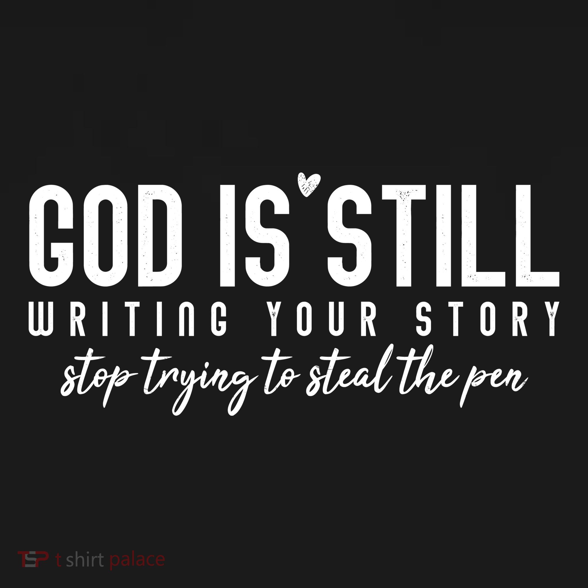 God Is Still Writing Your Story Stop Trying To Steal The Pen Trust God Women's Tank Top