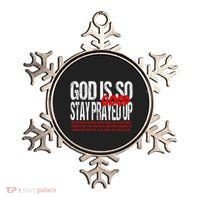 God Is So Good Stay Prayed Up Ornament thumb 0