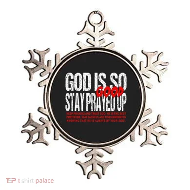 God Is So Good Stay Prayed Up Ornament