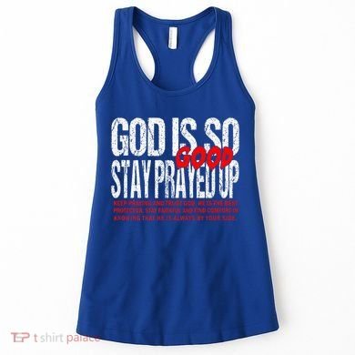 God Is So Good Stay Prayed Up Women's Tank Top