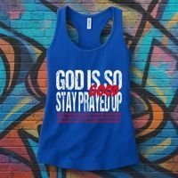 God Is So Good Stay Prayed Up Women's Tank Top thumb 3