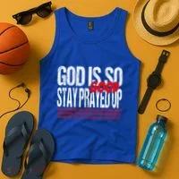 God Is So Good Stay Prayed Up Tank Top thumb 4