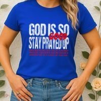 God Is So Good Stay Prayed Up Women's T-Shirt thumb 2