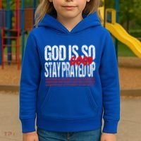 God Is So Good Stay Prayed Up Kids Hoodie thumb 3
