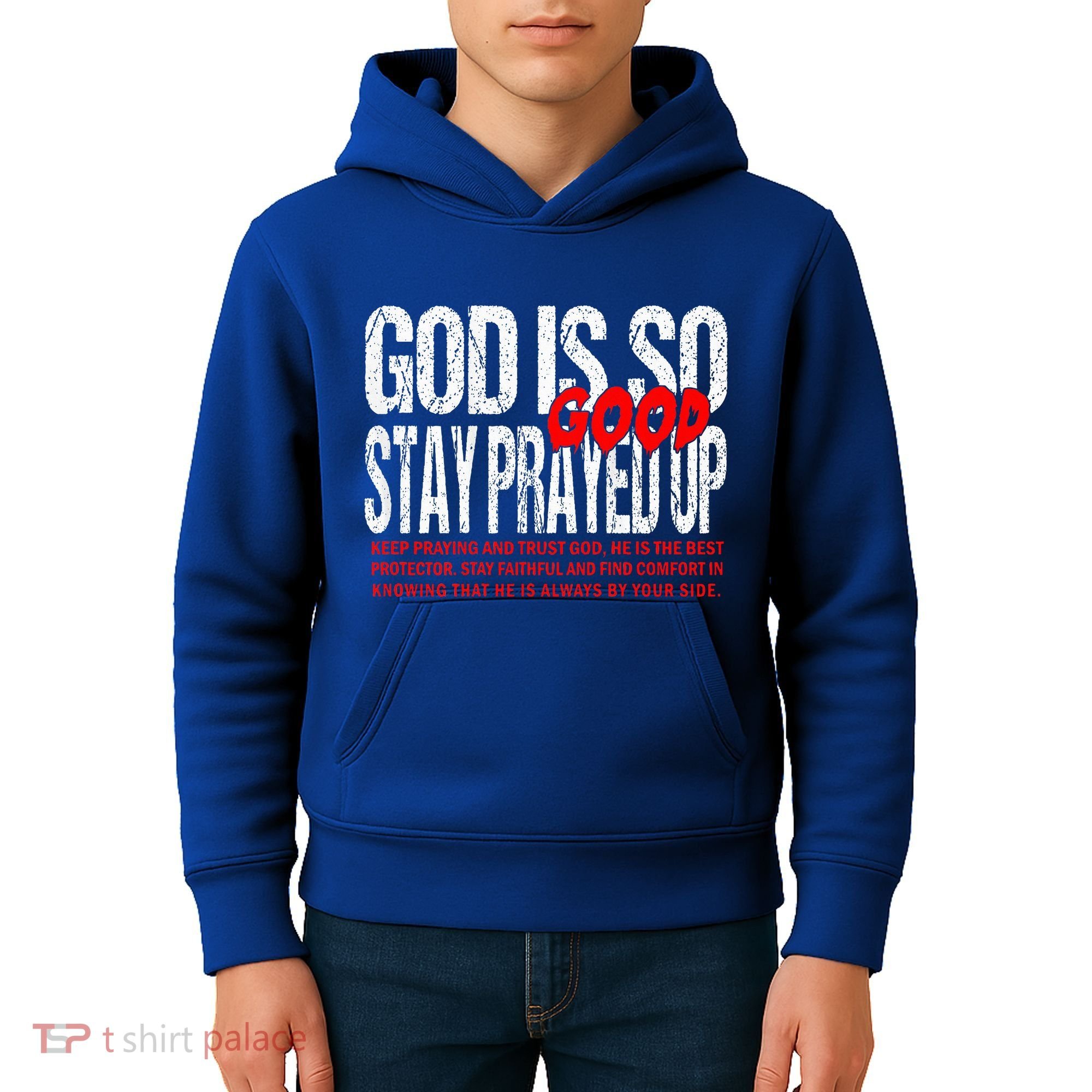 God Is So Good Stay Prayed Up Kids Hoodie