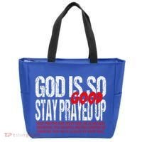 God Is So Good Stay Prayed Up Tote Bag thumb 0