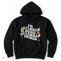 Groovy Im Savannah Doing Savannah Things Funny MotherS Day Hoodie thumb 0