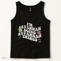 Groovy Im Savannah Doing Savannah Things Funny MotherS Day Tank Top thumb 2