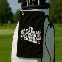 Groovy Im Savannah Doing Savannah Things Funny MotherS Day Golf Towel thumb 2