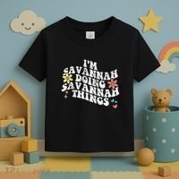 Groovy Im Savannah Doing Savannah Things Funny MotherS Day Toddler T-Shirt thumb 3