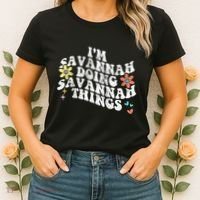 Groovy Im Savannah Doing Savannah Things Funny MotherS Day Women's T-Shirt thumb 2