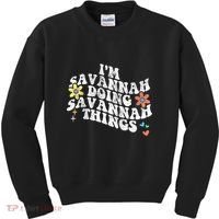 Groovy Im Savannah Doing Savannah Things Funny MotherS Day Kids Sweatshirt thumb 0