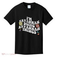 Groovy Im Savannah Doing Savannah Things Funny MotherS Day Kids T-Shirt thumb 0