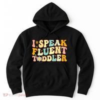 Groovy I Speak Fluent Funny Daycare Provider Teacher Hoodie thumb 0