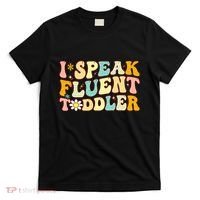 Groovy I Speak Fluent Funny Daycare Provider Teacher T-Shirt thumb 0