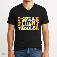 Groovy I Speak Fluent Funny Daycare Provider Teacher V-Neck T-Shirt thumb 2
