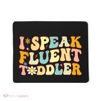 Groovy I Speak Fluent Funny Daycare Provider Teacher Mousepad thumb 0