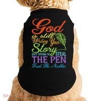 God Is Still Writing Your Story Doggie Tank thumb 0