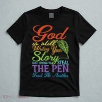 God Is Still Writing Your Story T-Shirt thumb 5