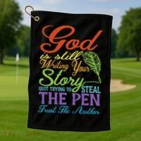 God Is Still Writing Your Story Golf Towel thumb 1