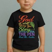 God Is Still Writing Your Story Toddler T-Shirt thumb 2