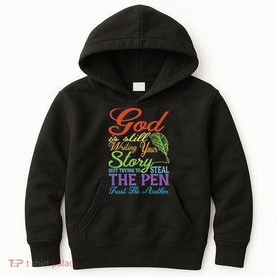 God Is Still Writing Your Story Kids Hoodie