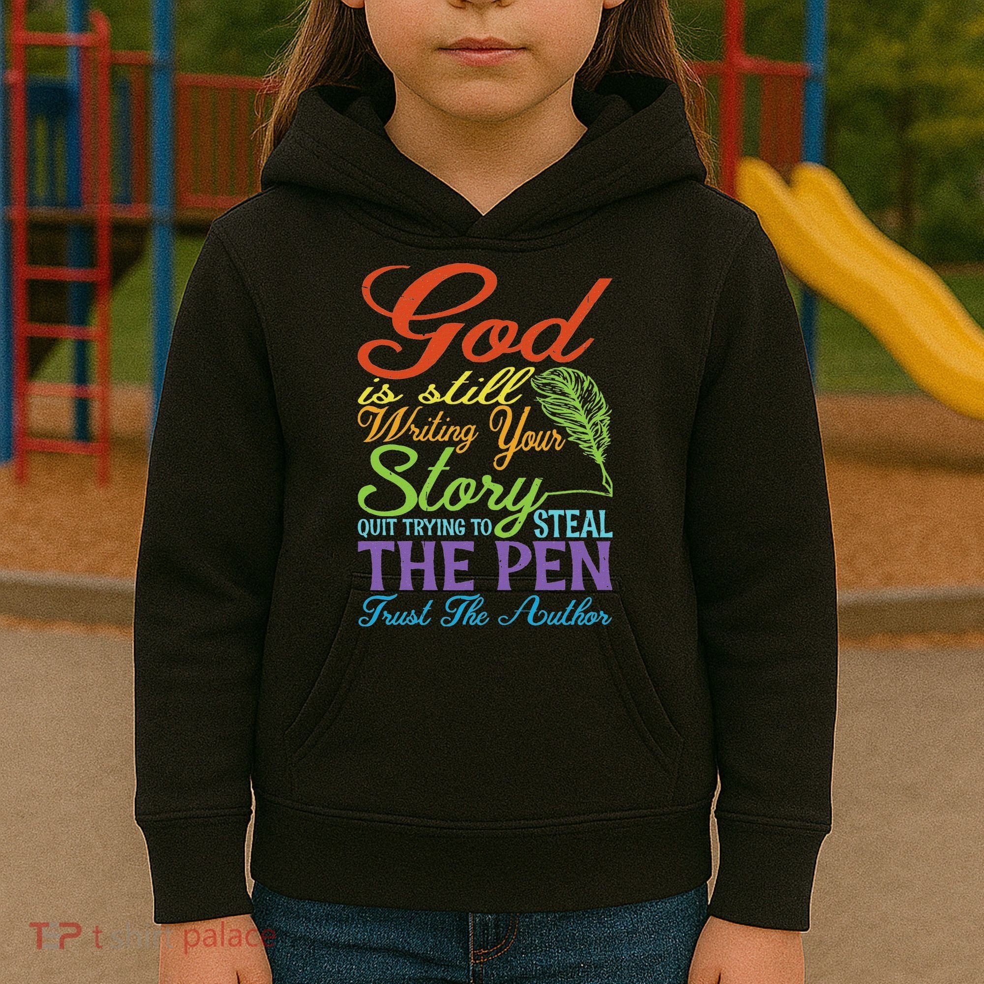 God Is Still Writing Your Story Kids Hoodie