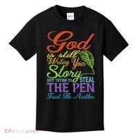 God Is Still Writing Your Story Kids T-Shirt thumb 0