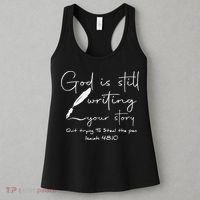 God Is Still Writing Your Story Quit Trying To Steal The Pen Women's Tank Top thumb 3