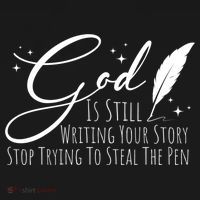 God Is Still Writing Your Story Stop Trying To Steal The Pen Cute Gift Women's Hoodie thumb 2